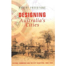 Designing Australias Cities Culture Commerce and the City Beautiful 19