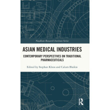 Asian Medical Industries Contemporary Perspectives on Traditional Phar