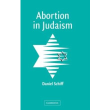 Abortion in Judaism by Daniel Schiff Hardcover Book