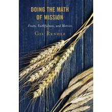 Doing the Math of Mission Fruits Faithfulness and Metrics by Gil Rendl