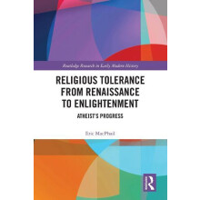 Religious Tolerance from Renaissance to Enlightenment Atheists Progres