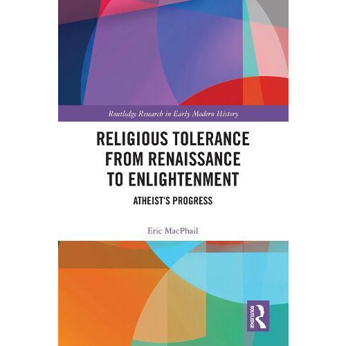 Religious Tolerance from Renaissance to Enlightenment Atheists Progres
