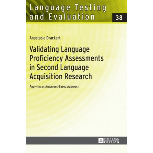 Validating Language Proficiency Assessments in Second Language Acquisi