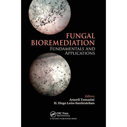 Fungal Bioremediation Fundamentals and Applications Paperback Book