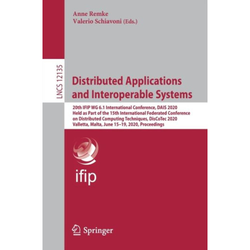 Distributed Applications and Interoperable Systems 20th IFIP WG 6.1 In