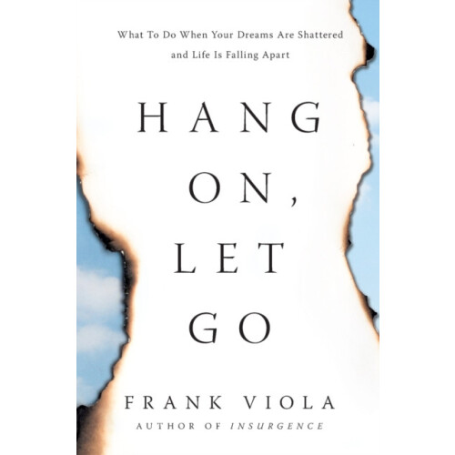 Hang On Let Go by Frank Viola Paperback Book