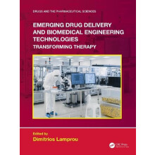 Emerging Drug Delivery and Biomedical Engineering Technologies Transfo