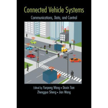 Connected Vehicle Systems Communication Data and Control by Yunpeng Wa