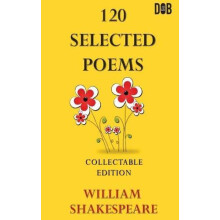 120 Selected Poems William Shakespeare by William Shakespeare Paperbac