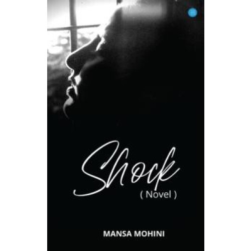 SHOCK Novel by Mohini Mansa Paperback Book