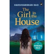 The Girl in the House A Psychological Thriller A chilling supernatural