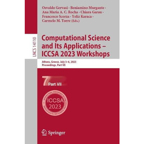 Computational Science and Its Applications ICCSA 2023 Workshops Athens