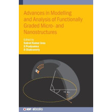 Advances in Modelling and Analysis of Functionally Graded Micro and Na
