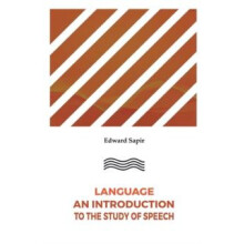 Language An Introduction to the Study of Speech by Edward Sapir Paperb