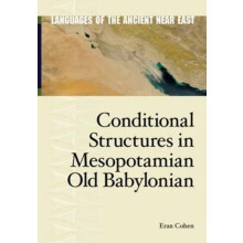 Conditional Structures in Mesopotamian Old Babylonian by Eran Cohen Ha