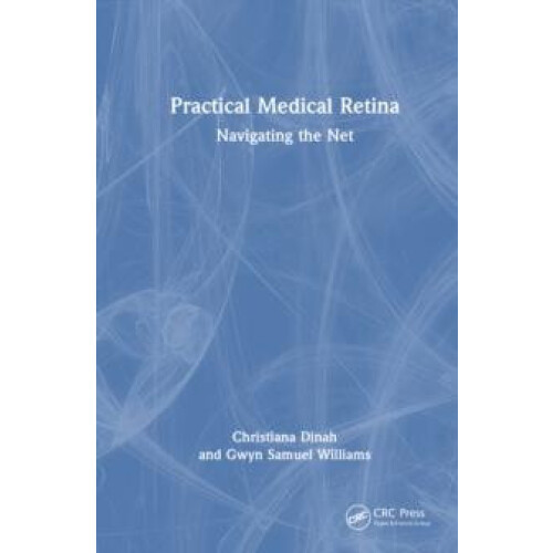 Practical Medical Retina Navigating the Net by Christiana Dinah Hardco