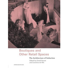 Boutiques and Other Retail Spaces The Architecture of Seduction Paperb
