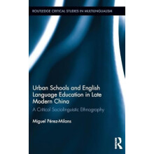 Urban Schools and English Language Education in Late Modern China A Cr