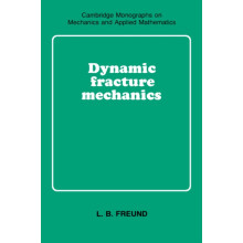 Dynamic Fracture Mechanics by L. B. Freund Paperback Book