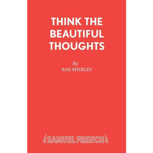 Think the Beautiful Thoughts by Rae Shirley Paperback Book