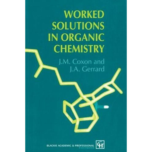 Worked Solutions in Organic Chemistry by James M. Coxon Paperback Book