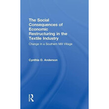 Social Consequences of Economic Restructuring in the Textile Industry