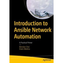 Introduction to Ansible Network Automation A Practical Primer by Brend
