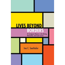 Lives beyond Borders by Ina C. Seethaler Paperback Book