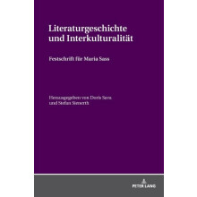 Literaturgeschichte und Interkulturalitaet Festschrift fuer Maria Sass
