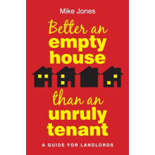 Better An Empty House Than An Unruly Tenant by Mike Jones Paperback Bo