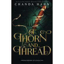 Of Thorn and Thread by Chanda Hahn Paperback Book