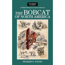 Bobcat of North America by Stanley P. Young Hardcover Book