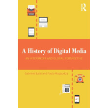 A History of Digital Media An Intermedia and Global Perspective by Gab