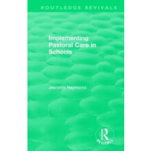 Implementing Pastoral Care in Schools by Jeanette Raymond Paperback Bo