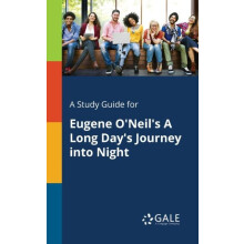 A Study Guide for Eugene ONeils A Long Days Journey Into Night by Ceng