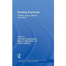 Evolving Psychosis Different Stages Different Treatments Hardcover Boo