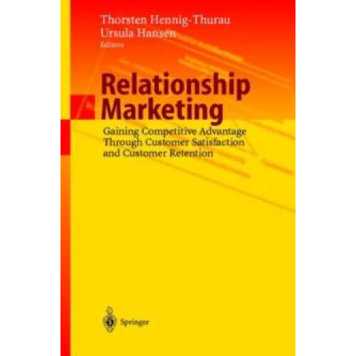 Relationship Marketing Gaining Competitive Advantage Through Customer