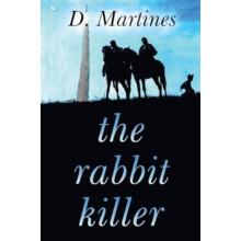 The Rabbit Killer by D. Martines Paperback Book