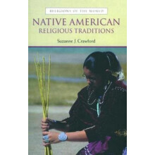 Native American Religious Traditions by Suzanne Crawford O Brien Hardc