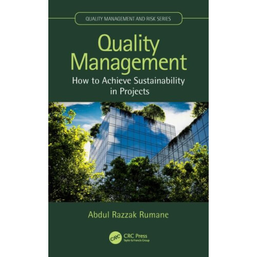 Quality Management How to Achieve Sustainability in Projects by Abdul