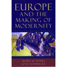 Europe and the Making of Modernity 18151914 by Robin W. Winks Paperbac