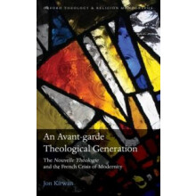 An Avantgarde Theological Generation The Nouvelle Thologie and the Fre