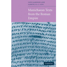 Manichaean Texts from the Roman Empire by Samuel N. C. Lieu Paperback