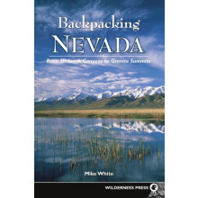 Backpacking Nevada From Slickrock Canyons to Granite Summits by Mike W