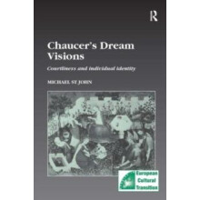 Chaucers Dream Visions by Michael St John Hardcover Book