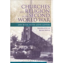 Churches and Religion in the Second World War by Gevers Lieve Catholic