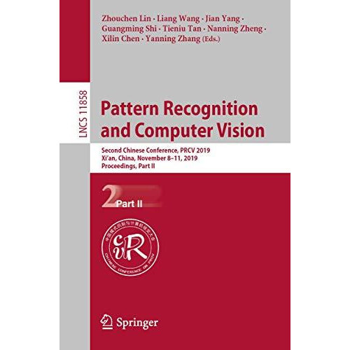 Pattern Recognition and Computer Vision Second Chinese Conference PRCV