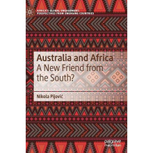 Australia and Africa A New Friend from the South by Nikola Pijovi Hard