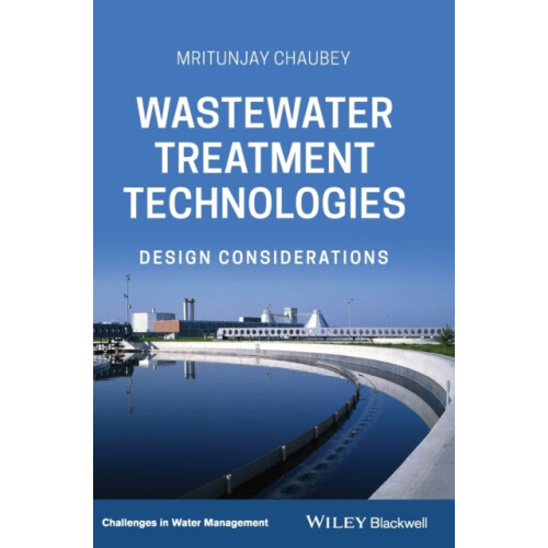 Wastewater Treatment Technologies by Mritunjay Chaubey Hardcover Book