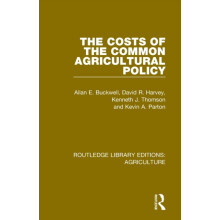 The Costs of the Common Agricultural Policy by Allan E. Buckwell Paper